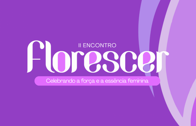 II Encontro Florescer celebra a for&ccedil;a e a ess&ecirc;ncia feminina em Aparecida do Taboado